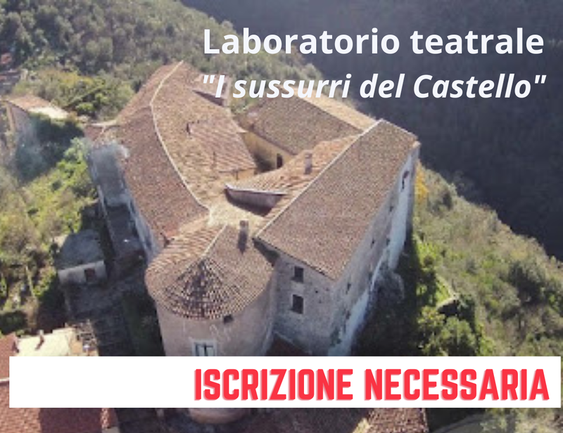 "I Sussurri del Castello" - Laboratorio Teatrale con Valentina Di Odoardo e Paolo Crisi
