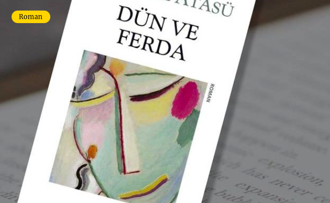 Erendiz Atasü’den Dün ve Ferda/Tuba KIR