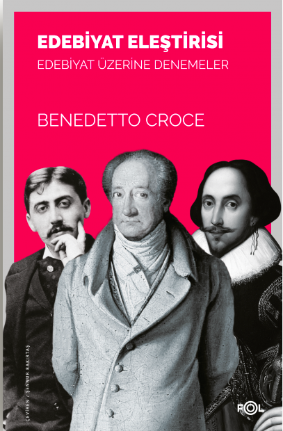 Edebiyat Eleştirisi-Edebiyat Üzerine Denemeler/  Benedetto Croce