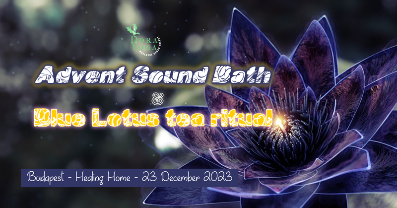 Advent Sound Escape & Blue Lotus tea ritual