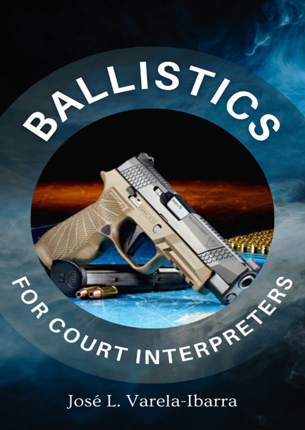 Ballistics for Court Interpreters