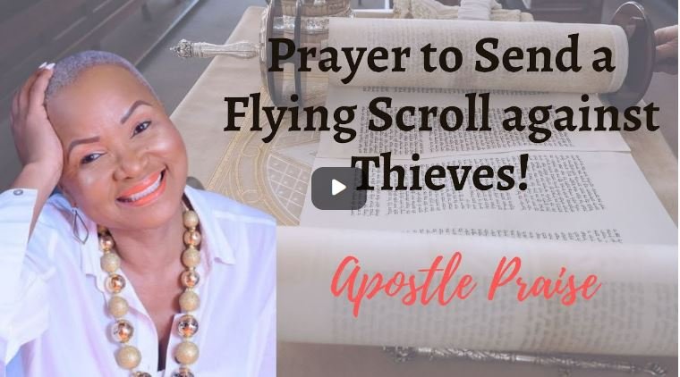 Prayer to send a flying scroll against thieves!