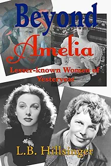 beyond Amelia:  Lesser-known women of Yesteryear image