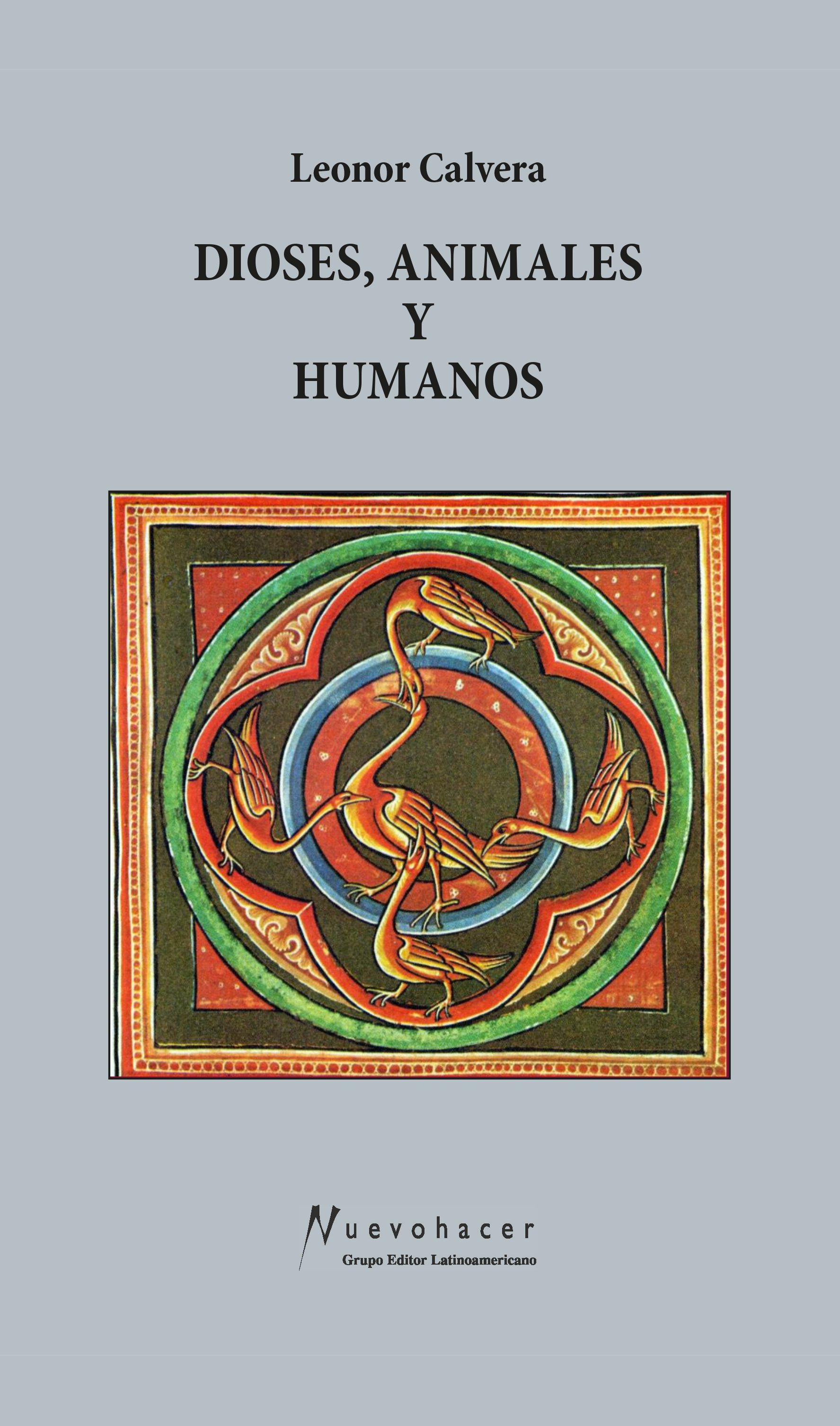 Dioses, animales y humanos (Leonor Calvera)