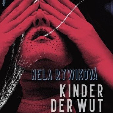 Nela Rywiková "Kinder der Wut"