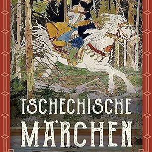 Erich Ackermann (Hg.): "Tschechische Märchen"