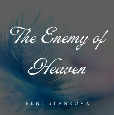 The Enemy of Heaven