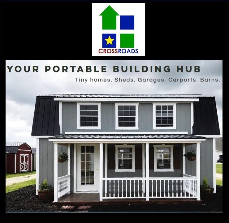 CROSSROADS Portable Buildings, Sheds, Barns, Greenhouses, Coops, Garages, Post & Frame Buildings, More