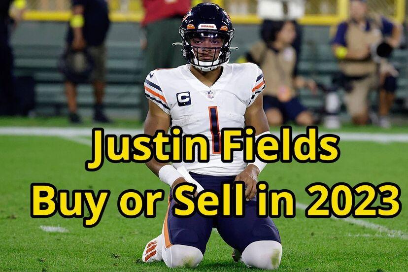 Is Justin Fields a buy or sell?