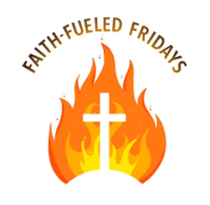 Faith Fueled Fridays