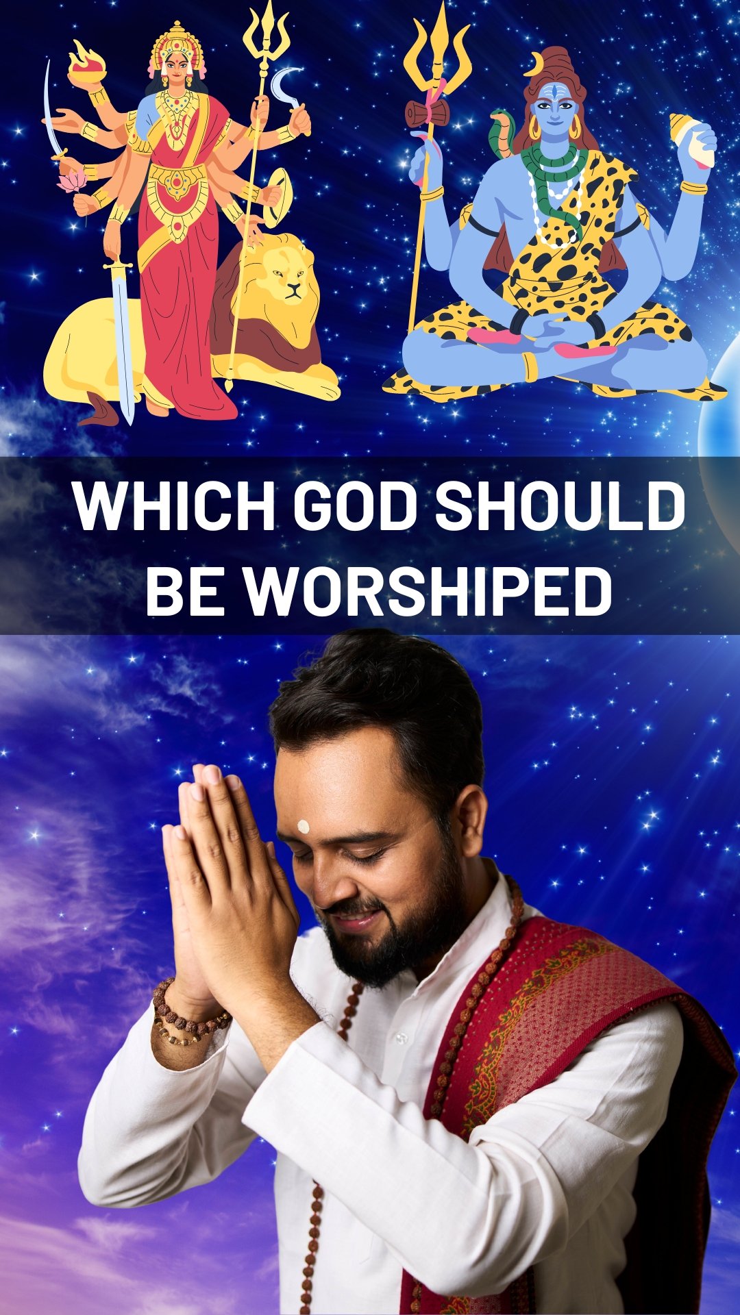 Which God should be worshipped?