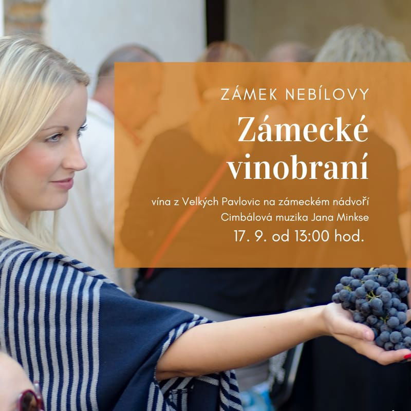 Zámecké vinobraní - Zámek Nebílovy