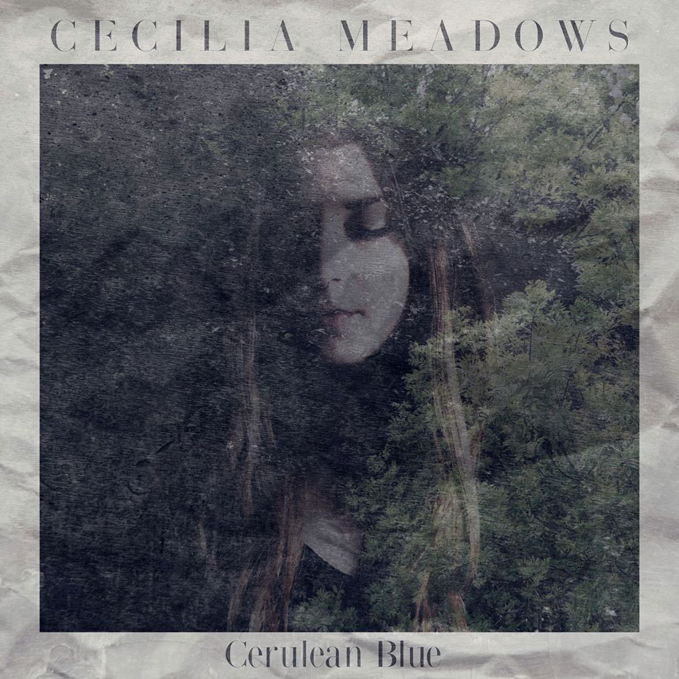 Cecilia Medows - Cerulean Blue EP - Recorded and Mixed