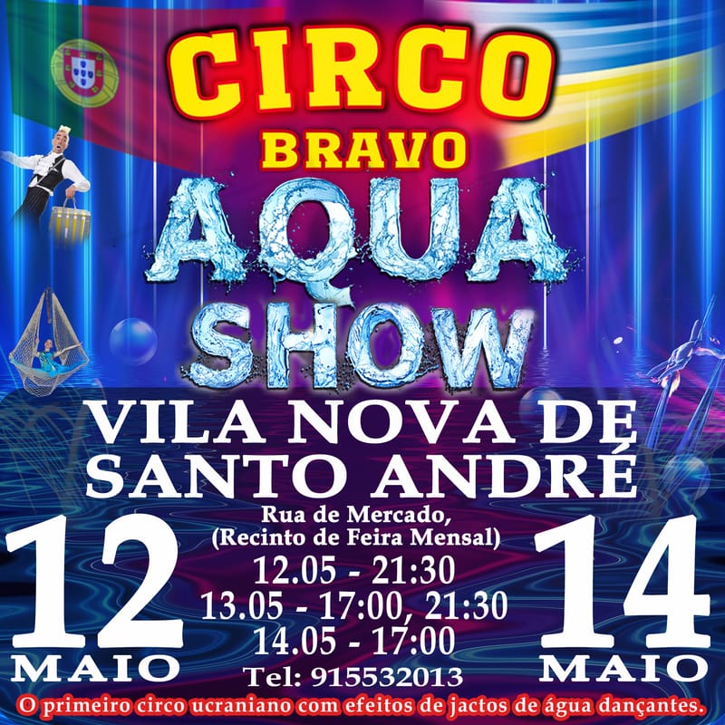 VILA NOVA DE SANTO ANDRÉ: AQUA MAGIK SHOW (13.05 às 17h)