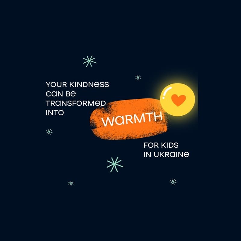 Campaign "Share your warmth with kids in Ukraine"