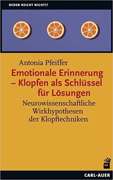 Antonia Pfeiffer: Emotionale Erinnerung – Klopfen als Schlüssel für Lösungen