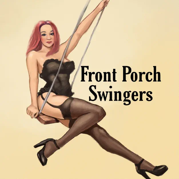 Front Porch Swingers Podcast Episode 241