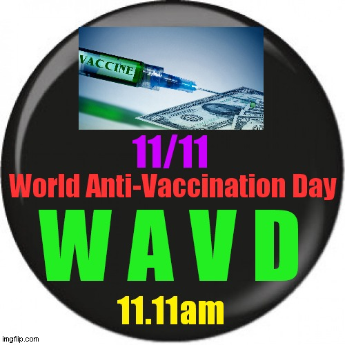 World Anti-Vaccination Day, 11th November - Video