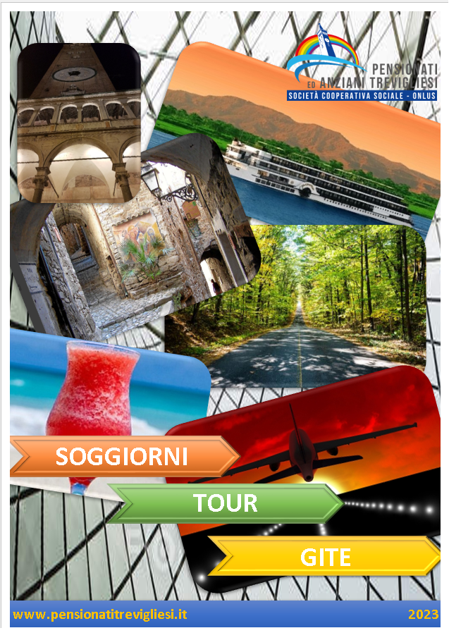 Soggiorni - Tour - Gite - Programma completo 2023