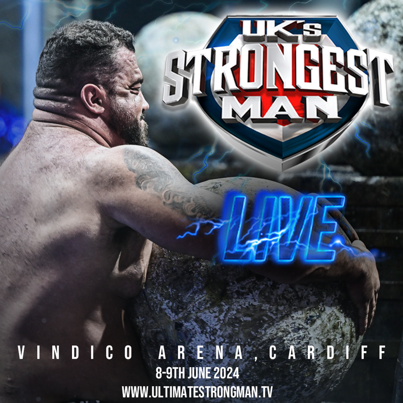 UK's Strongest Man 2024 Vindico Arena (8th 9th June 2024)