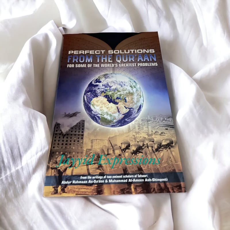 Perfect Solution From the Qur’aan…Greatest Problems Jayyid