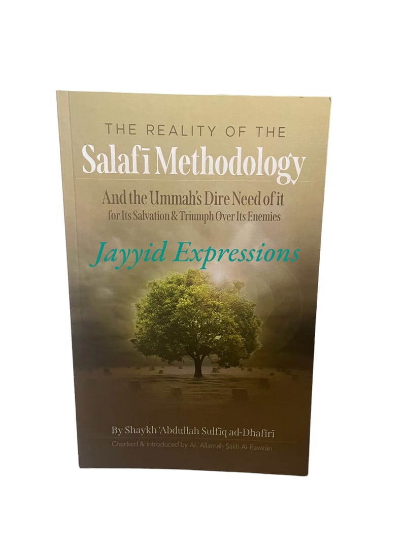 The Reality of The Salafi Methodology and the Ummah’s Dire Need of It