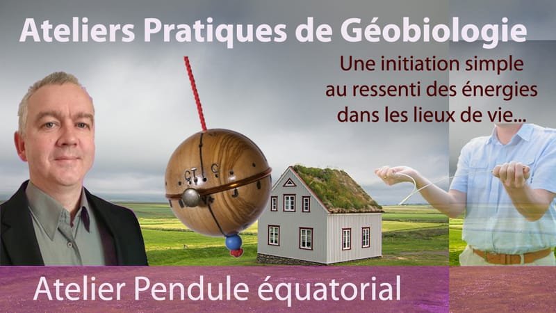 Atelier Géobiologie - Pendule équatorial - Lyon (1 jour) - Copier