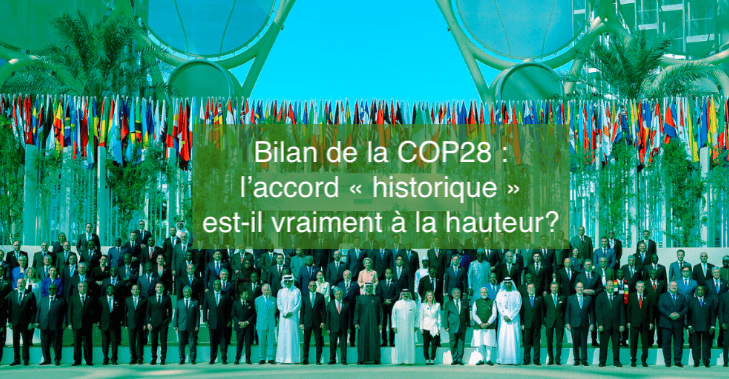 Le 14 décembre 2023 - Bilan de la COP28 : l’accord « historique » est-il vraiment à la hauteur?