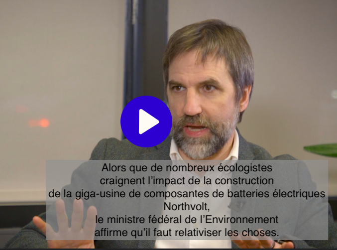 Le 2 janvier 2024 -Northvolt: «Tout a un impact sur la biodiversité» - Steven Guilbeault - Copier