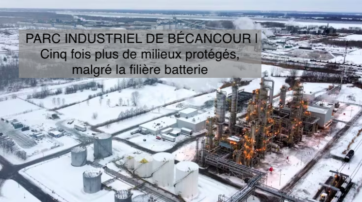 Le 2 février 2024 - PARC INDUSTRIEL DE BÉCANCOUR | Cinq fois plus de milieux protégés, malgré la filière batterie