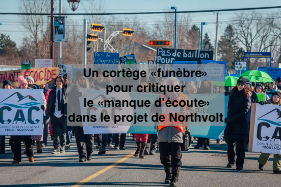 Le 5 février 2024 - Un cortège «funèbre» pour critiquer le «manque d’écoute» dans le projet de Northvolt
