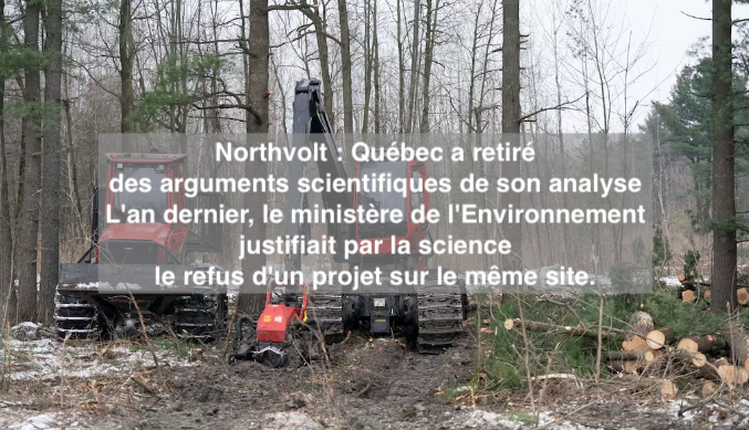 Le 22 février 2024 - Northvolt : Québec a retiré des arguments scientifiques de son analyseL'an dernier, le ministère de l'Environnement justifiait par la science le refus d'un projet sur le même site
