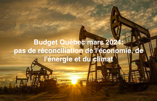 Le 13 mars 2024 - Budget: pas de réconciliation de l'économie, de l'énergie et du climat