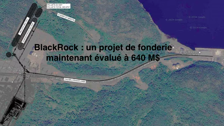 Le 24 mars 2024 -BlackRock : un projet de fonderie maintenant évalué à 640 M$