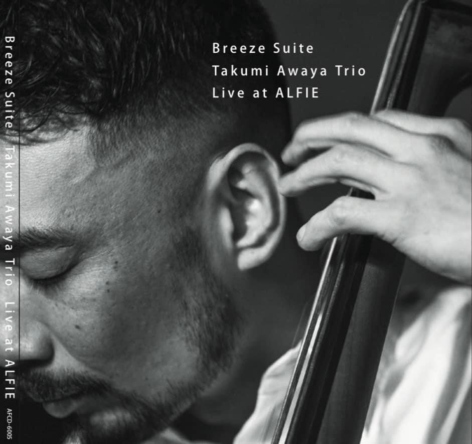 Breeze Suite Takumi Awaya trio Live at alfie