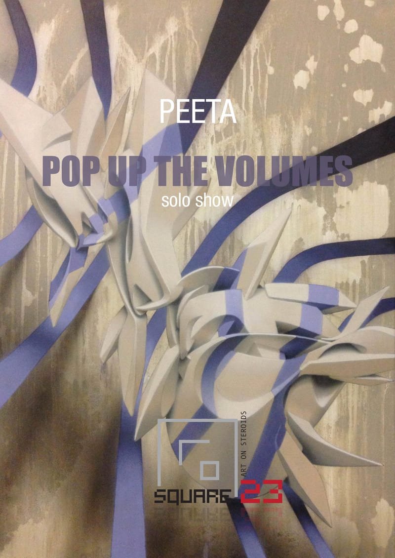 Peeta "Pop Up The Volumes" Solo Show