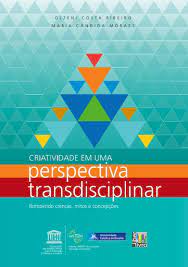 Criatividade em Uma Perspectiva Transdisciplinar