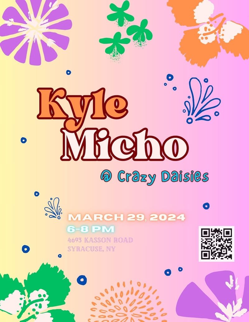Kyle Micho @ Crazy Daisies