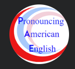 Pronouncing American English