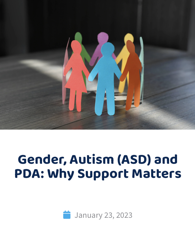 Gender Autism Asd And Pda Why Support Matters Klaudia Matasovska 7352