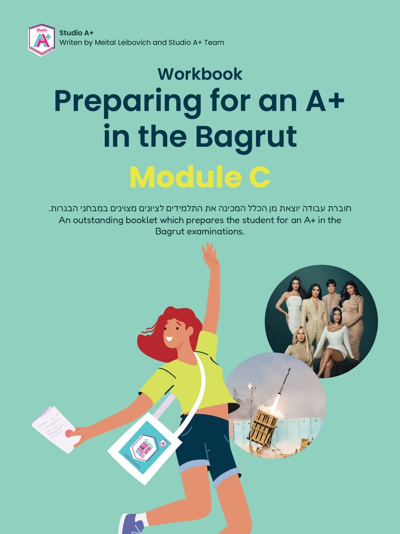 Preparing For An A+ In The Bagrut- Module C - איי פלוס אינגליש סקול בע״מ