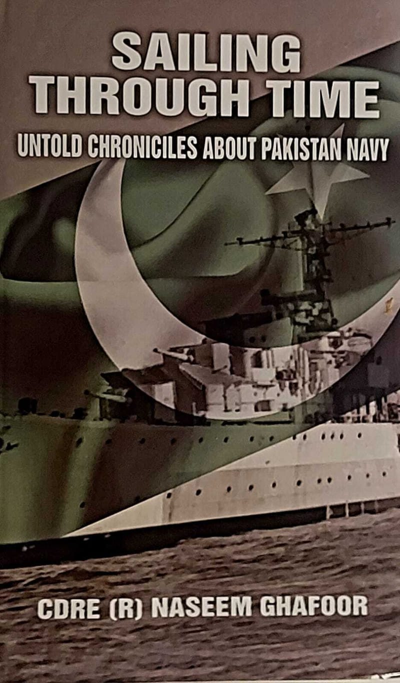 "Sailing Through Time Untold Chronicles about Pakistan Navy