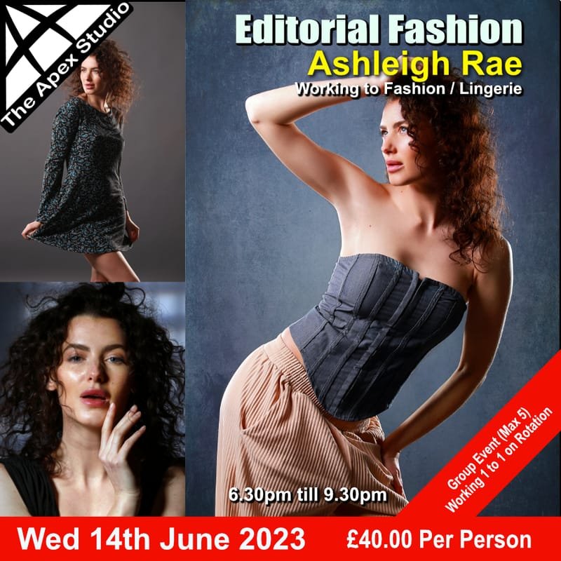 Wed 14th June 2023 - Editorial Fashion/Lingerie Workshop