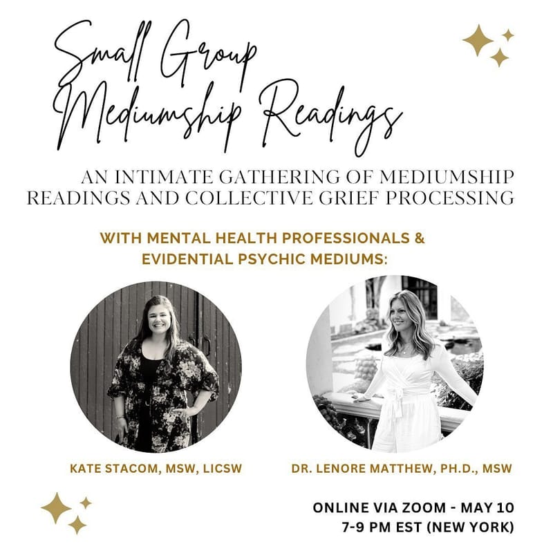 Small Mediumship Group Readings with Dr. Lenore Matthew and Kate Stacom