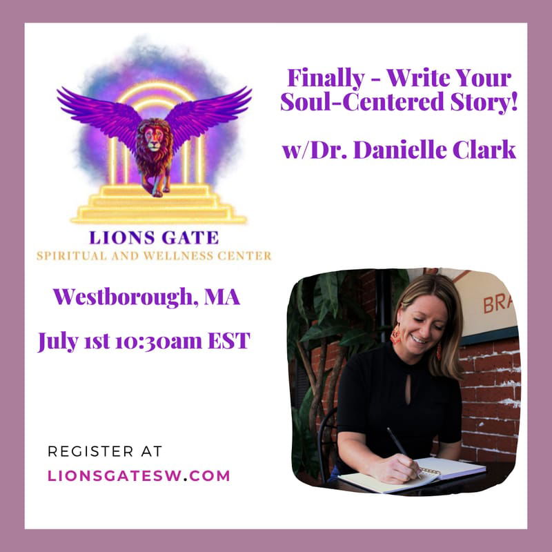 Write Your Soul-Centered Story with Dr Danielle Clark