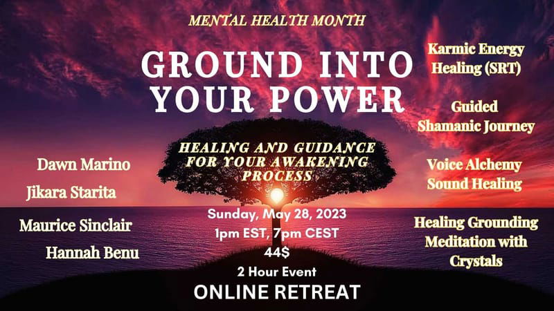 Ground Into Your Power - Healing and Guidance Online Retreat with Dawn and Maurice