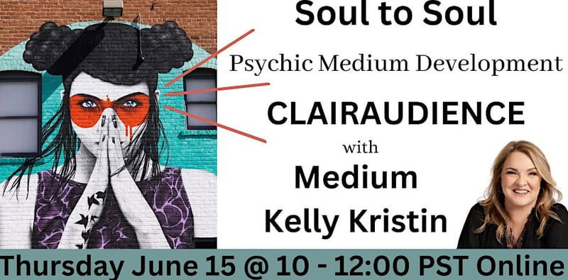 Psychic Medium Development with Kelly Kristin