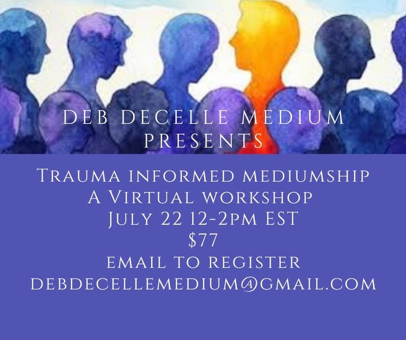 Trauma-Informed Mediumship Workshop with Deb Decelle