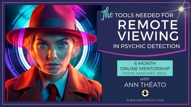 Remote Viewing for Psychic Detection Mentorship with Ann Théato