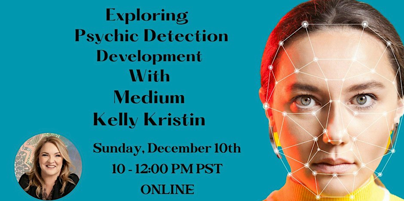 Exploring Psychic Detection with Kelly Kristin